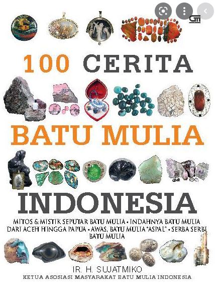 100 Cerita batu mulia indonesia :  mitos & mistik seputar batu mulia...