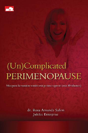 (Un) Complicated perimenopause :  Rosa Amanda Salim ; Jubilee Enterprise