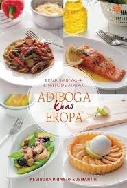 Kumpulan resep dan metode masak adiboga khas eropa