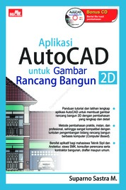 Aplikasi AutoCAD untuk gambar rancang bangun 2D
