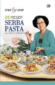 Step by step 25 resep serba pasta ala Sisca Soewitomo