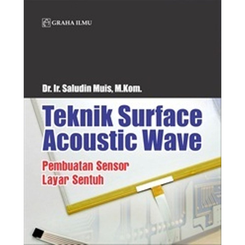 Teknik Surface Acoustic Wave :  Pembuatan Sensor Layar Sentuh