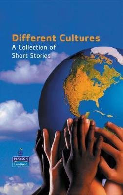 Different cultures :  a collection of short stories