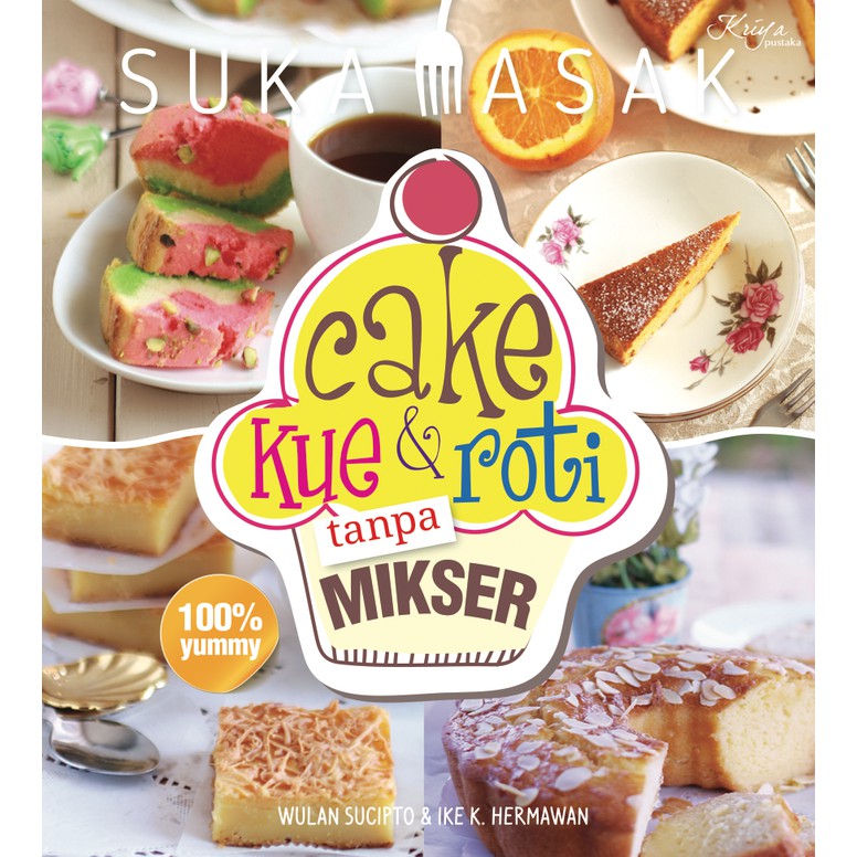 Cake Kue & Roti tanpa Mikser