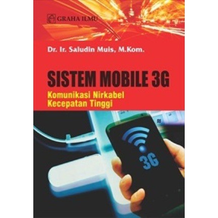 Sistem mobile 3G :  komunikasi nirkabel kecepatan tinggi
