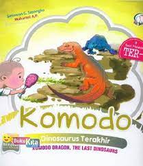 Komodo :  Dinosaurus Terakhir komodo dragon, the last dinosaurus