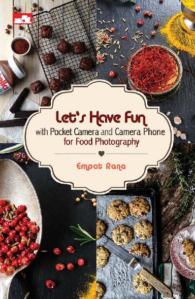 Lets have fun with pocket camera and camera phone for food photography