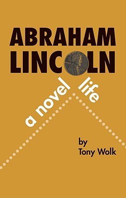 Abraham lincoln :  a novel life