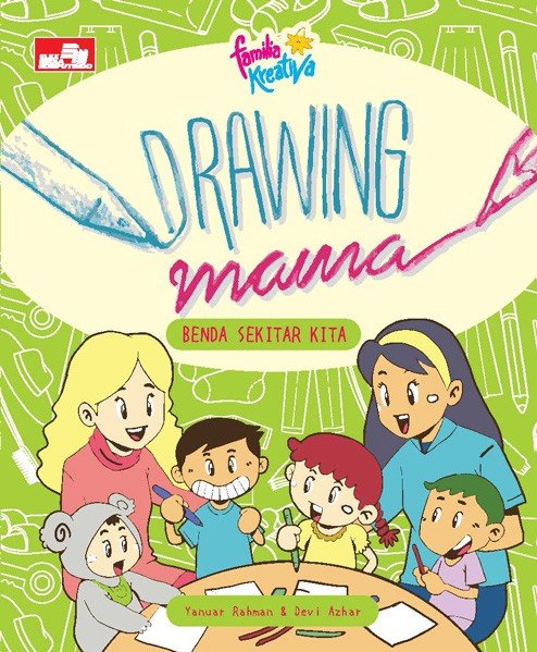 Drawing Mama :  Benda Sekitar Kita