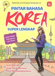 Pintar Bahasa Korea :  Super Lengkap