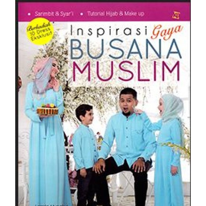 Inspirasi Gaya Busana Muslim