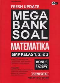 Fresh Update Mega Bank Soal Matematika SMP Kelas 1,2, dan 3