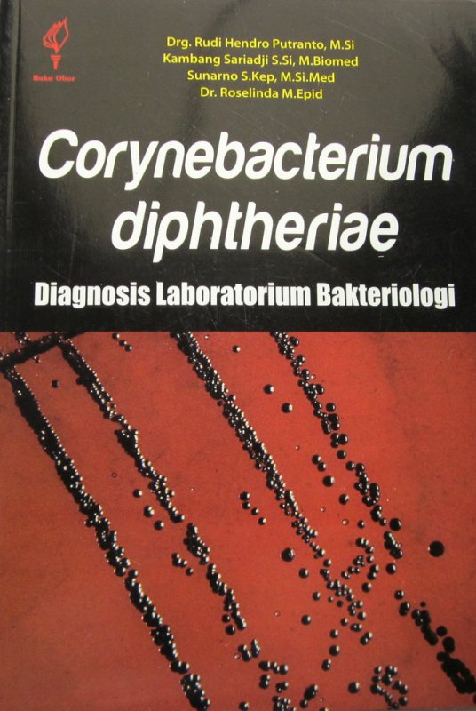 Corynebacterium diphtheriae :  diagnosis laborotarium baketeriologi