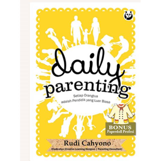 Daily Parenting :  Menjadikan orang tua pendidik yang luar bisa