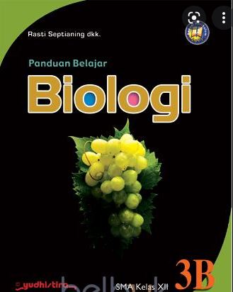 Panduan belajar biologi 3B :  SMA kelas XII
