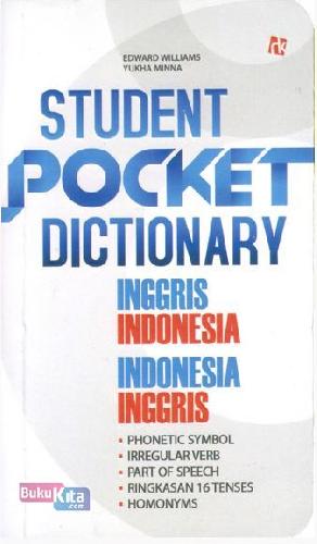 Student Pocket Dictionary :  Inggris Indonesia, Indonesia Inggris