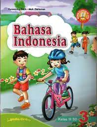 Bahasa Indonesia 3 :  Kelas III SD