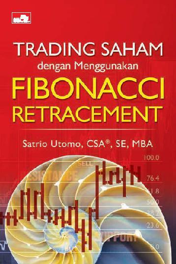Trading Saham dengan Menggunakan FIBONACCI RETRACEMENT