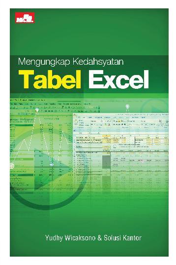 Mengungkap Kedahsyatan Tabel Excel