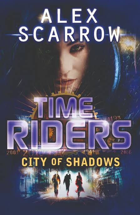 Time Riders :  City of Shadows ; Kota Hantu