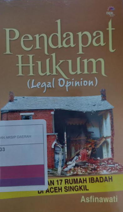 Pendapat Hukum (Legal Opinion) :  Penyegelan 17 Rumah Ibadah di Aceh Singkil