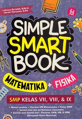 Simple Smart Book :  Matematika + Fisika SMP Kelas VII, VIII, & IX