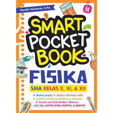 Smart Pocket Book :  Fisika SMA Kelas X, XI, XII