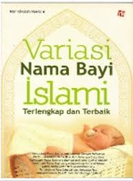 Variasi Nama Bayi Islami Terklengkap dan Terbaik
