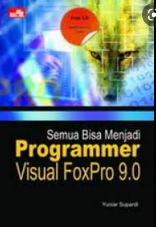 Semua bisa menjadi programmer Visual Fox Pro 9.0