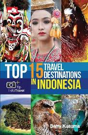 Top 15 Travel Destinations in Indonesia
