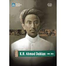 KH. Ahmad Dahlan 1868-1923