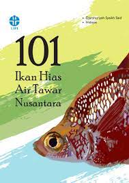 101 Ikan Hias air tawar Nusantara
