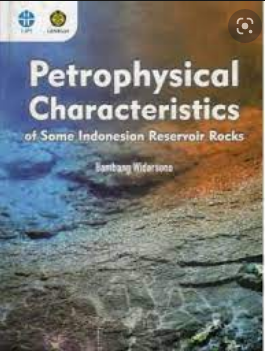 Petrophysical Characteristics of Some Indonesian Reservoir Rocks