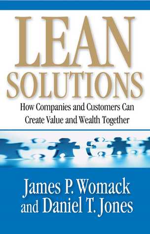Lean solutions :  how companies and customers can create value and wealth together