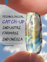 Technological catch up industri farmasi Indonesia