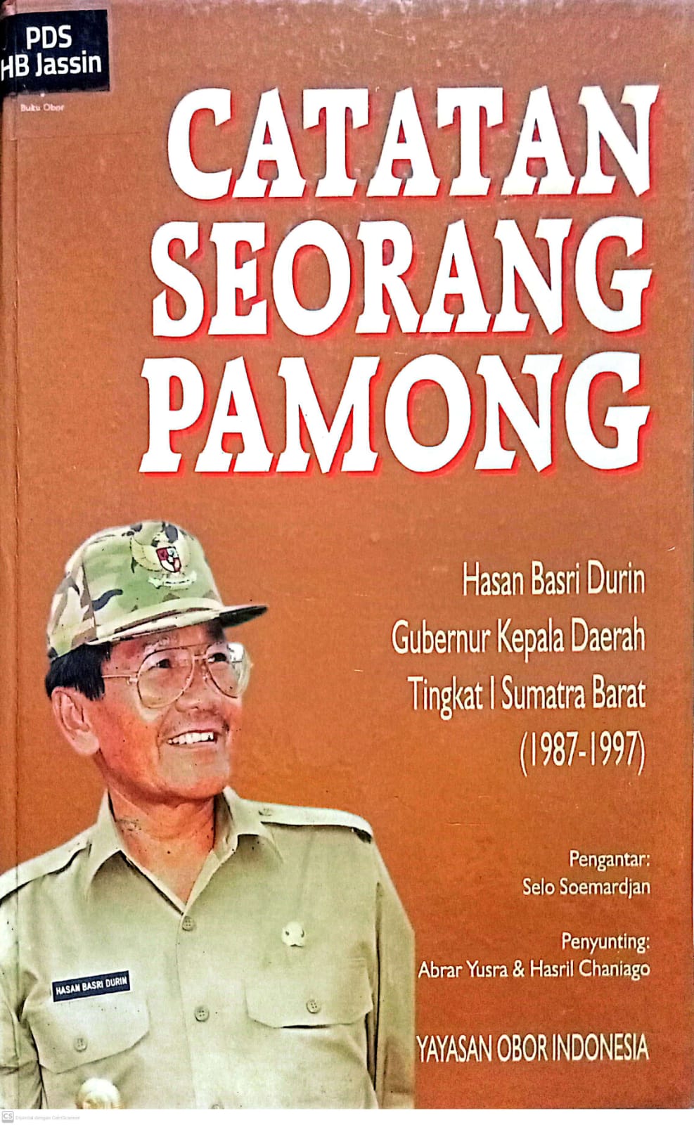 Catatan seorang pamong :  Hasan Basri Druin, Gubernur Kepala Daerah Tingkat I Sumatera Barat 1987-1997