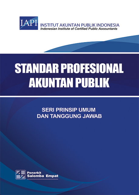 Standar Profesional Akuntan Publik :  Seri Prinsip Umum dan Tanggung Jawab