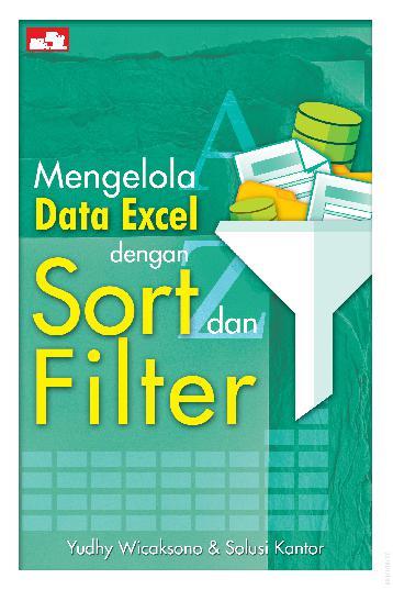 Mengelola Data Excel dengan Sort dan Filter