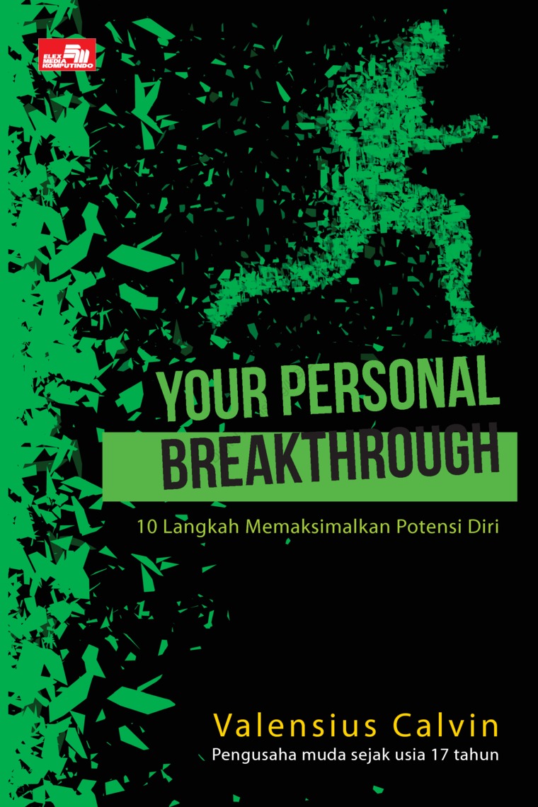 Your Personal Breakthrough :  10 Langkah Memaksimalkan Potensi Diri