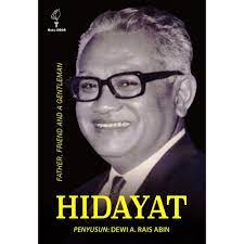 Hidayat :  Father, Friend and a Gentleman