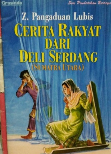 Cerita Rakyat dari Deli Serdang (Sumatra Utara)