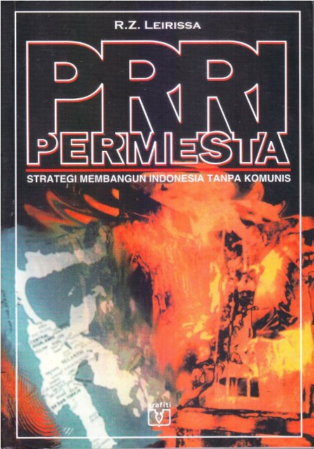 PRRI Permesta :  Strategi Membangun Indonesia Tanpa Komunis