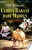 Cerita Rakyat dari Madiun (Jawa Timur)