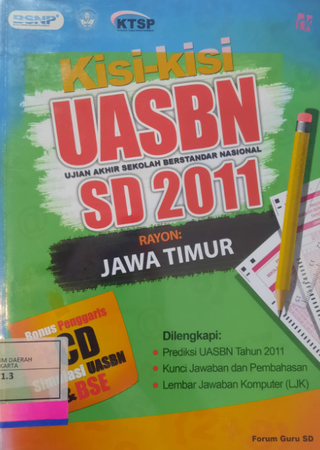 Kisi - kisi UASBN : Ujian Akir Sekolah Berstandar Nasional SD 2011 Rayon Jawa Timur