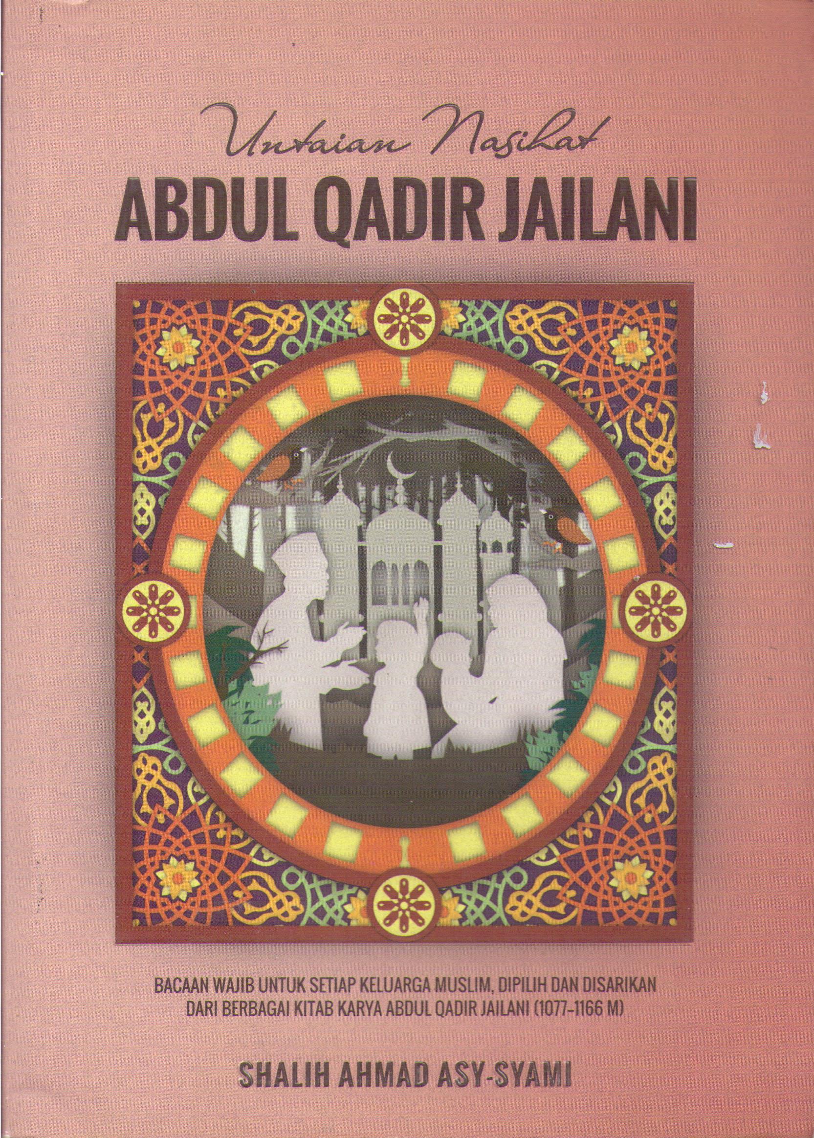 Untaian Nasihat Abdul Qadir Jailani