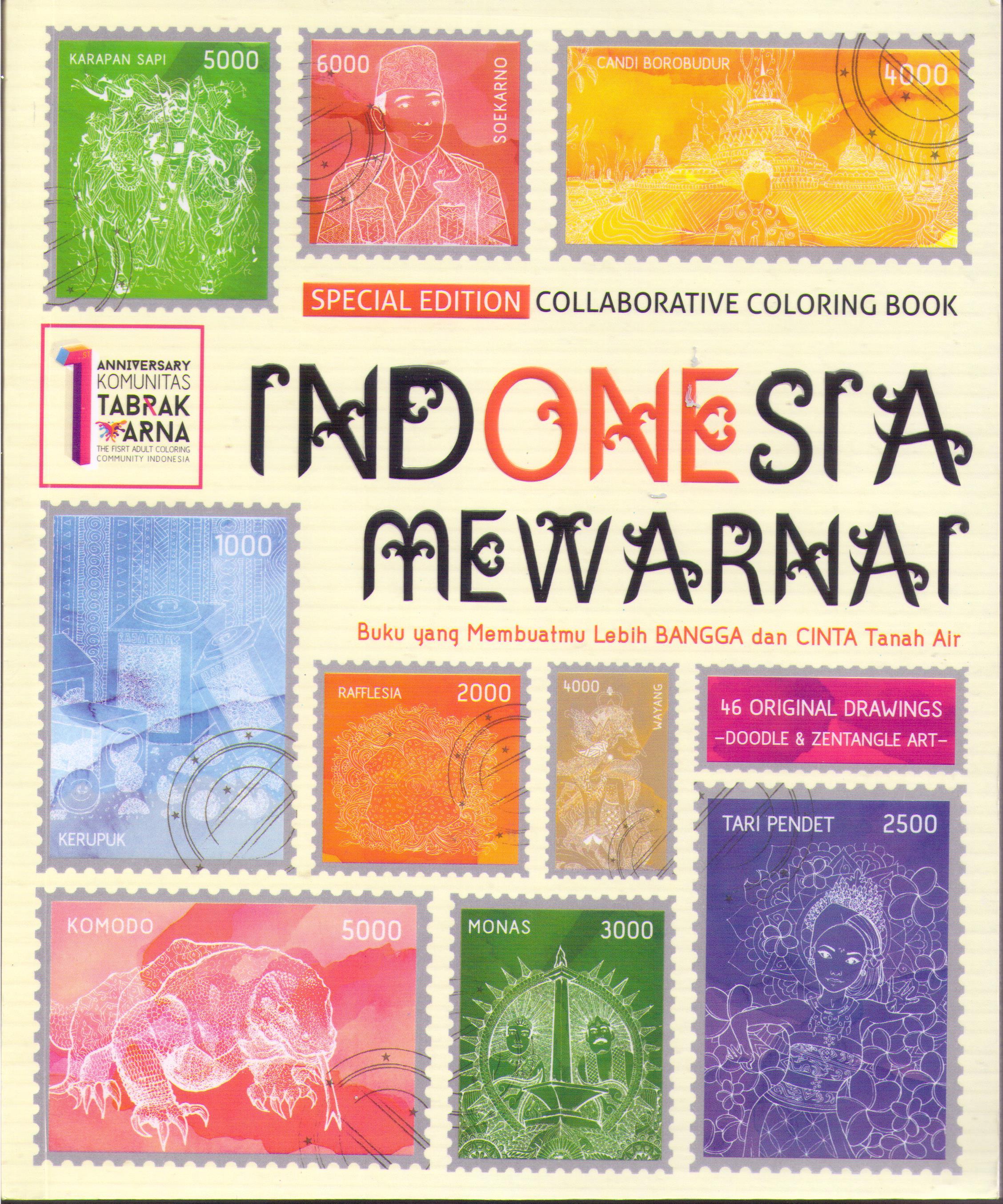 Indonesia Mewarnai :  buku yang membuatmu lebih bangga dan cinta tanah air