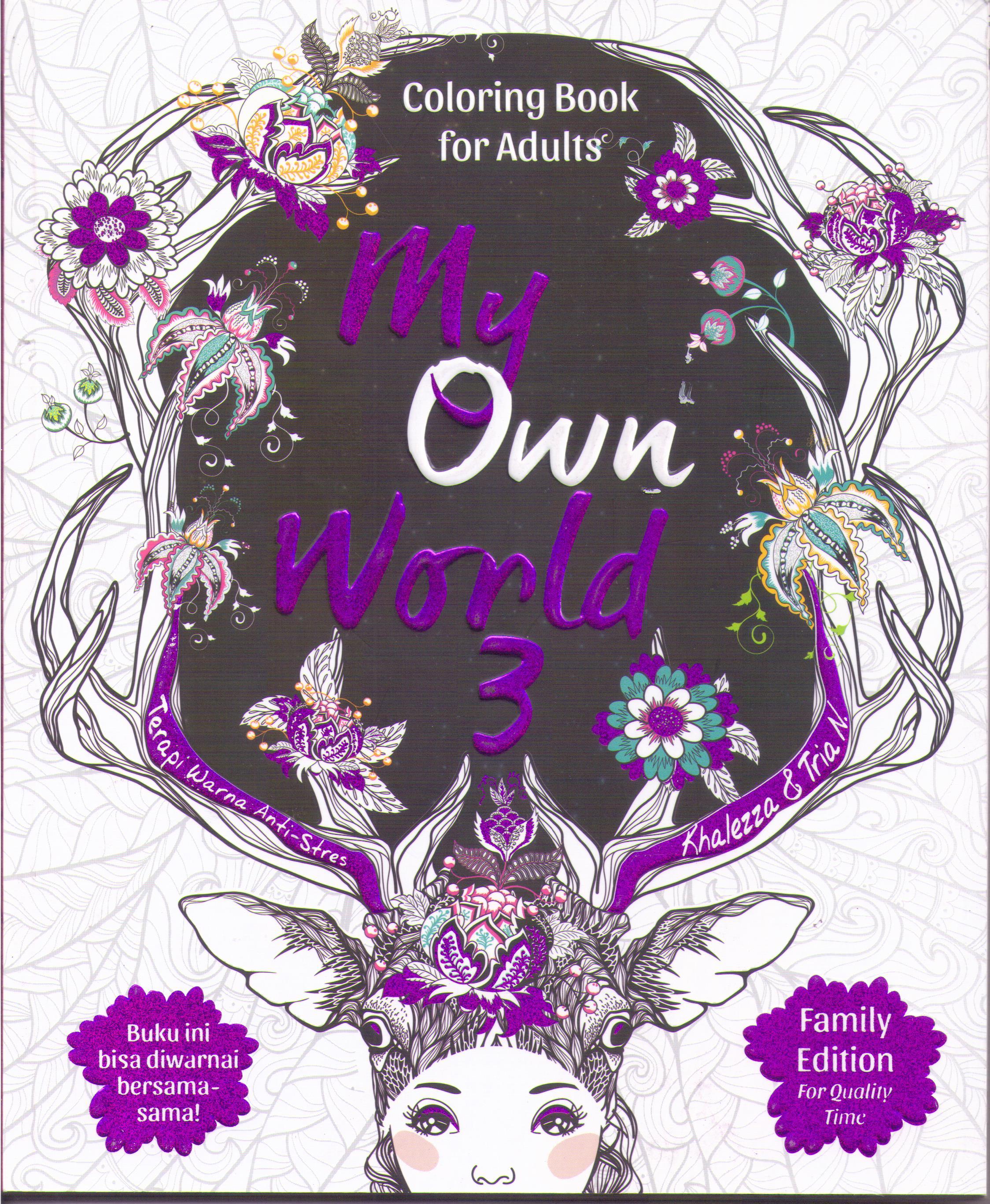 My Own World 3 :  coloring book for adults (terapi warna anti-stres)