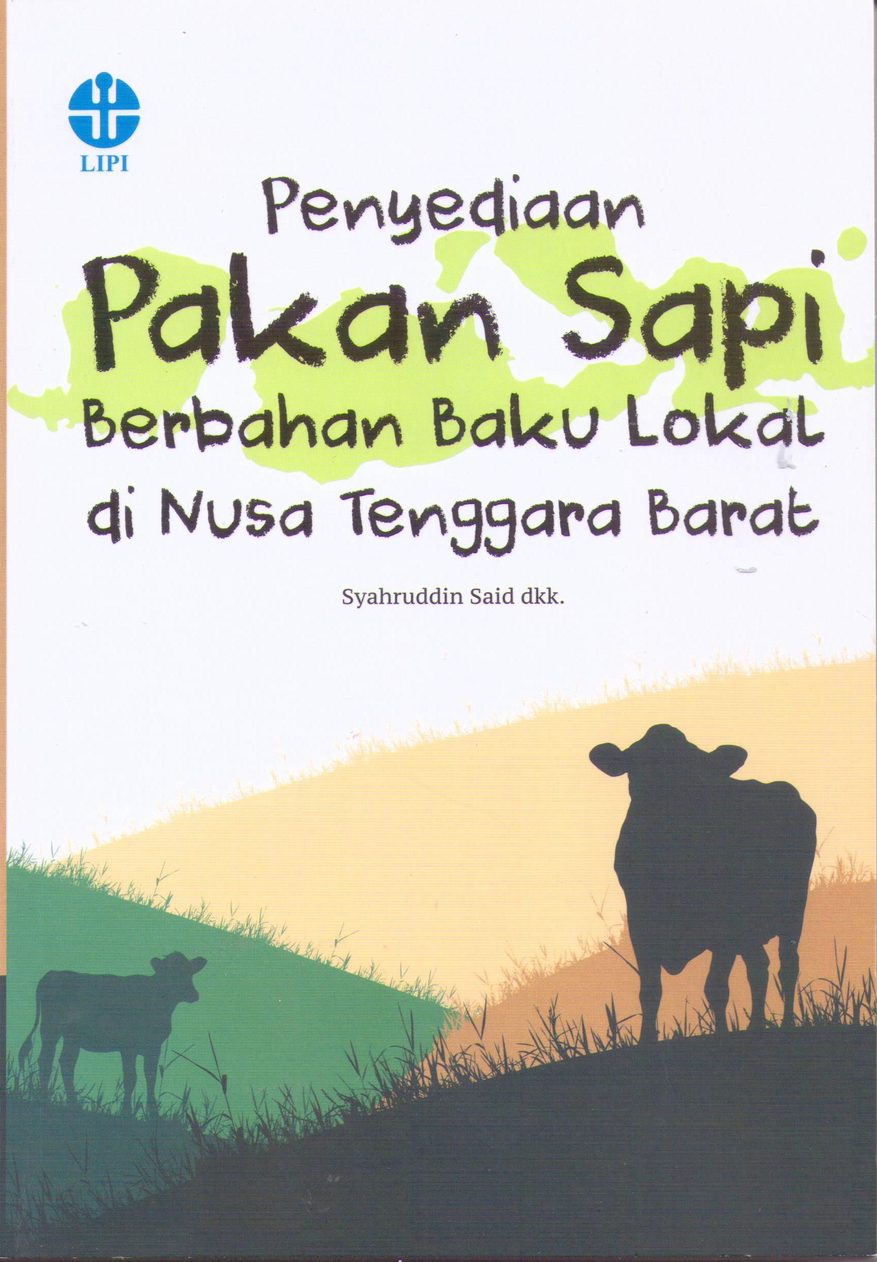 Penyediaan Pakan Sapi Berbahan Baku Lokal di Nusa Tenggara Barat
