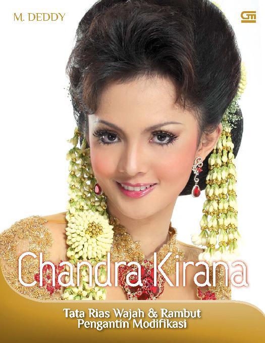 Chandra Kirana :  tata rias wajah dan rambut pengantin modifikasi