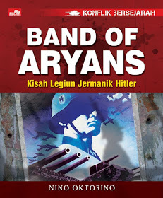 Konflik Bersejarah : Band of Aryans, Kisah Legiun Jermanik Hitler
